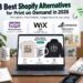 3 Best Shopify Alternatives for Print on Demand in 2026